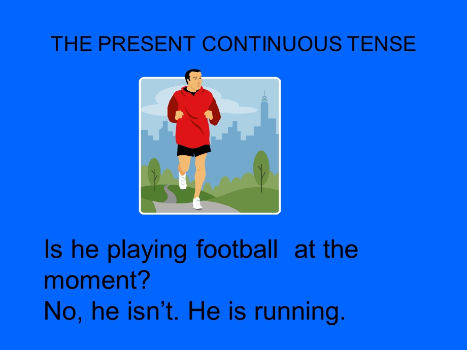 THE PRESENT CONTINUOUS TENSEmaristes.cat.ppt_第3页