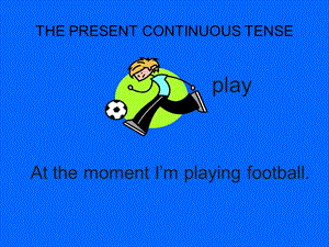 THE PRESENT CONTINUOUS TENSEmaristes.cat.ppt