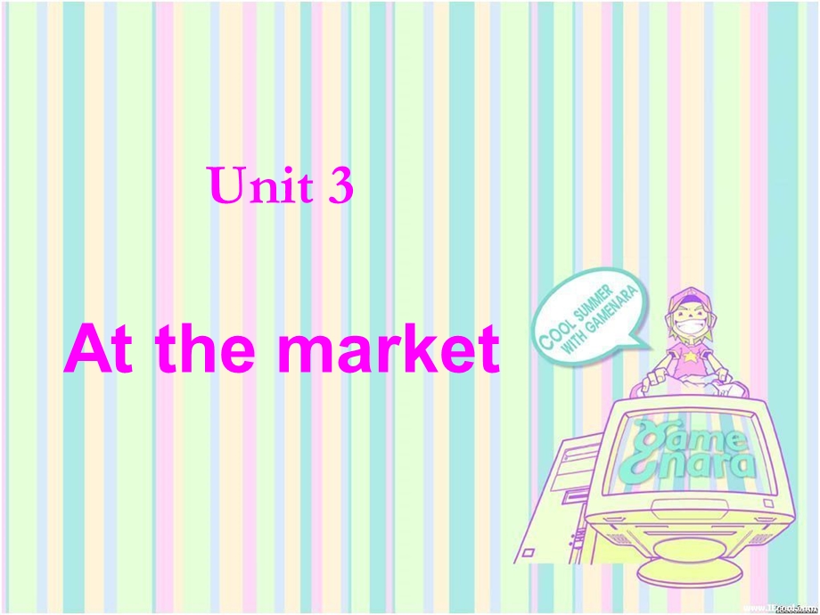 Unit 3At the market】.ppto.ppt.ppt_第1页