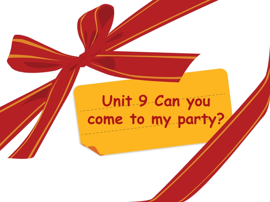 unit 9 Can you come to my party Section A 1a-1c.ppt_第1页