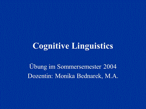 cognitive linguisticsall认知语言学概论.ppt