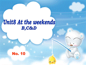 译林版牛津小学英语5B Unit8 At the weekends课件 BCD.ppt