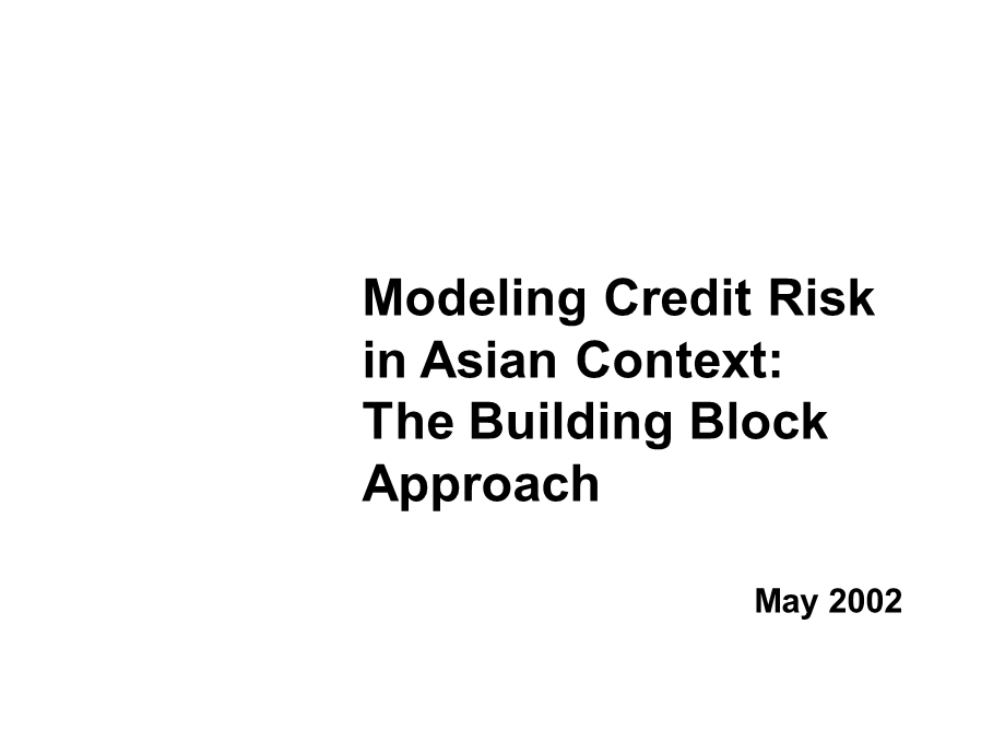 毕博上海银行咨询CreditRisk_Presentation_May2002.ppt_第1页