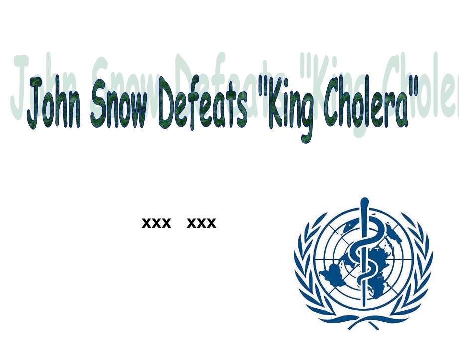 高二英语 John Snow Defeats “ King Cholera”公开课ppt课件.ppt_第1页