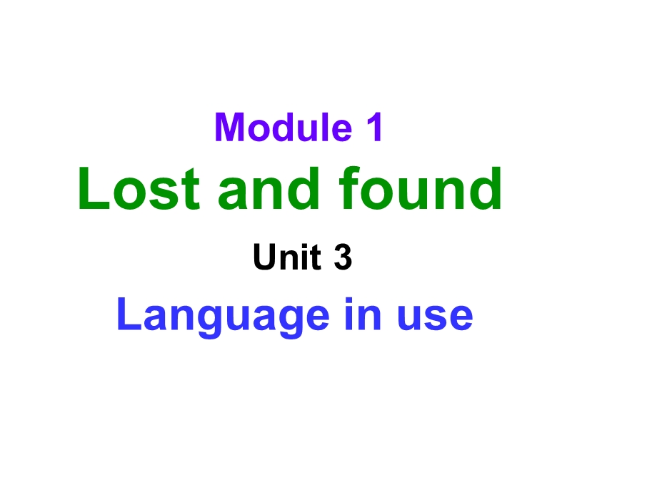 外研版七年级英语下册module1lostandfoundUnit3课件.pptx_第1页