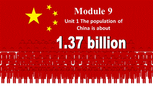 外研版英语八上M9u1 The population of China is about 1.37 billion公开课课件.ppt