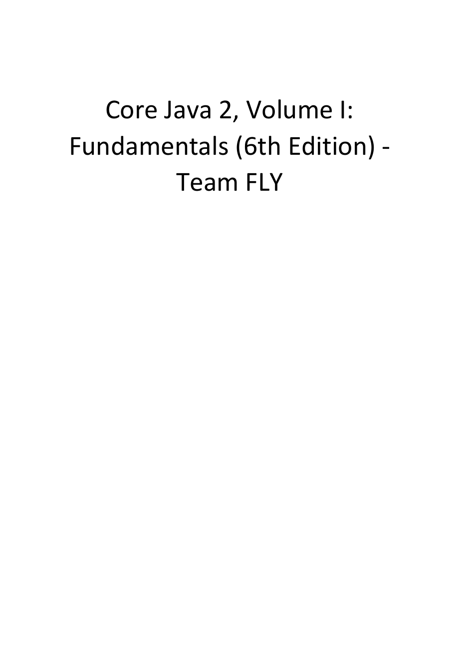 Core Java 2, Volume I Fundamentals (6th Edition).doc_第1页