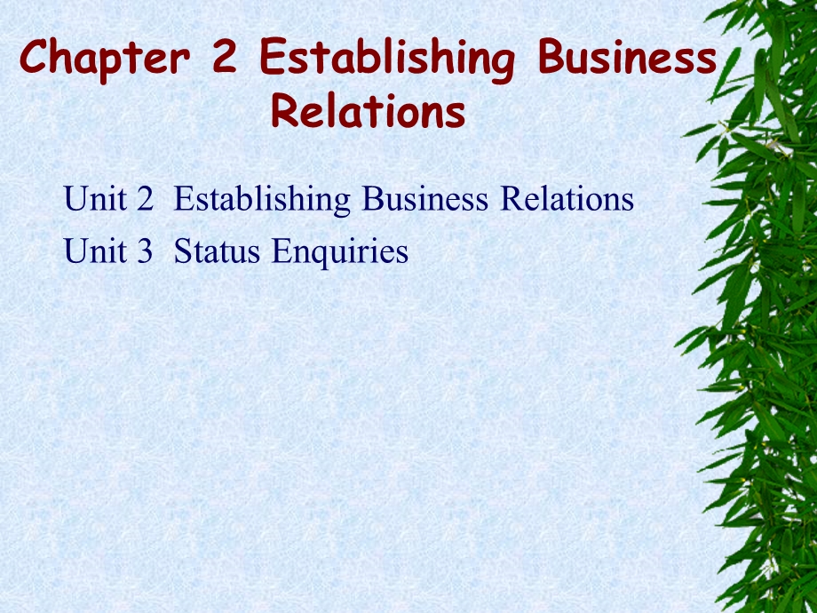 英语商务函电PPTUnit2EstablishingBusinessRelation.ppt_第1页