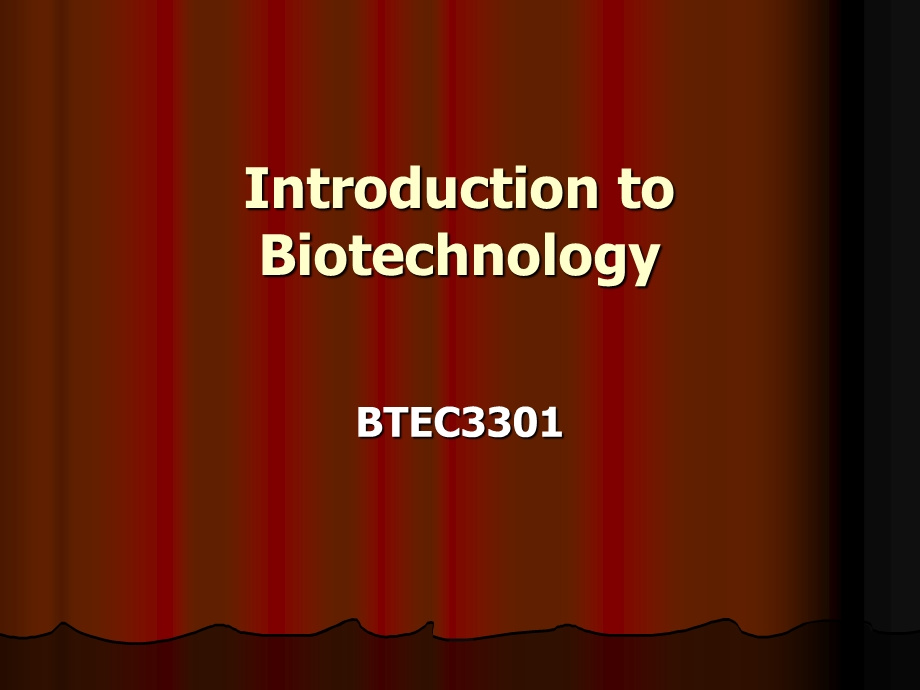 Introduction to Biotechnology[介绍了生物技术](PPT34).ppt_第1页