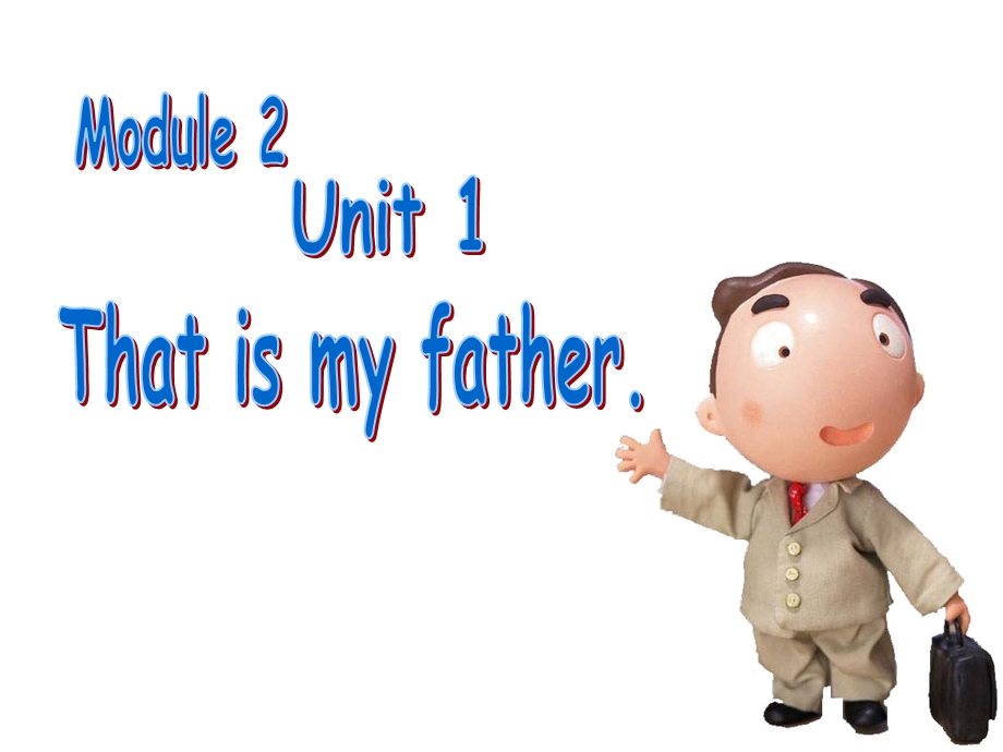 pep小学英语课件：Unit 1 That's my father.ppt_第1页