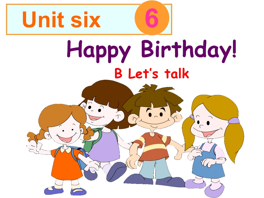 PEP小学三级英语上册Unit6 Happy Birthday part B Let’s talk教学课件.ppt_第1页