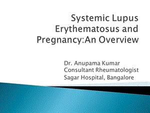 Systemic Lupus Erythematosus (SLE) in Pregnancy.ppt