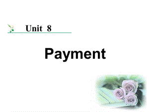 外贸函电Unit 8 Payment.ppt