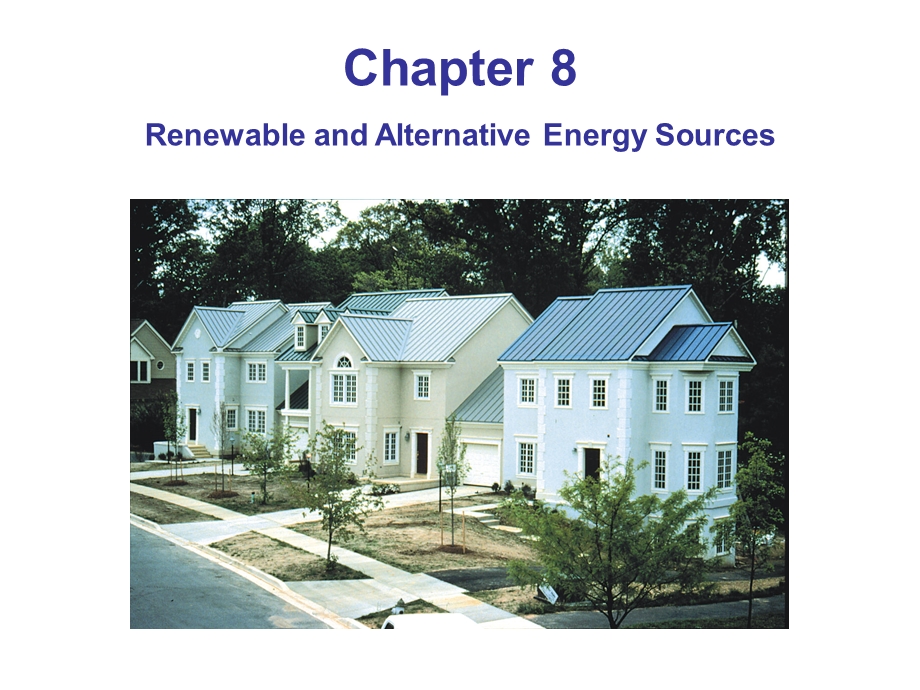 Chapter 8 Alternative Energy Sources (ppt).ppt_第1页