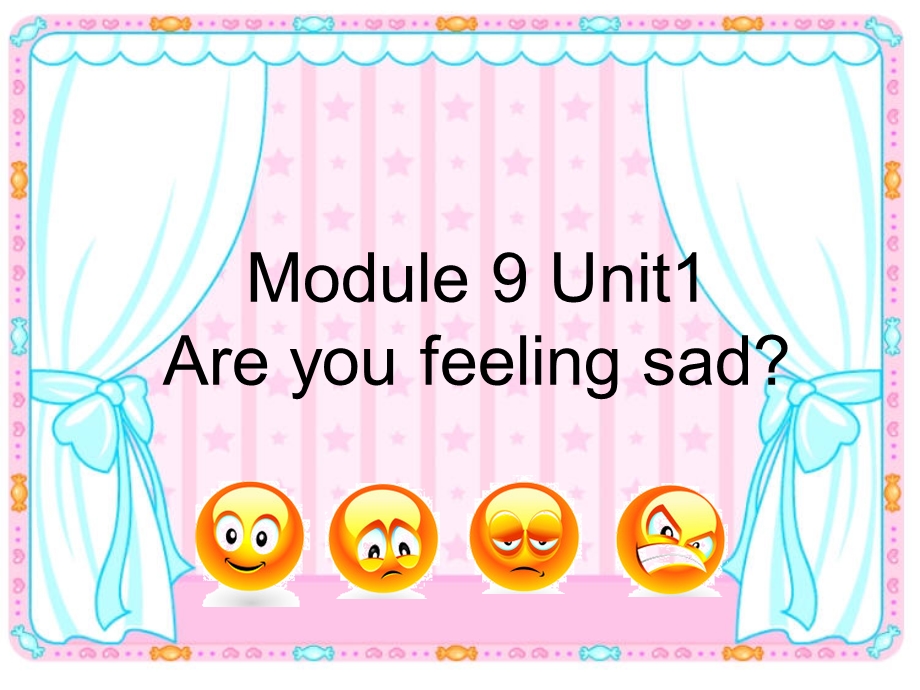 外研社英语小学五级上册Module9 Unit1 Are you feeling sad？课件.ppt_第3页