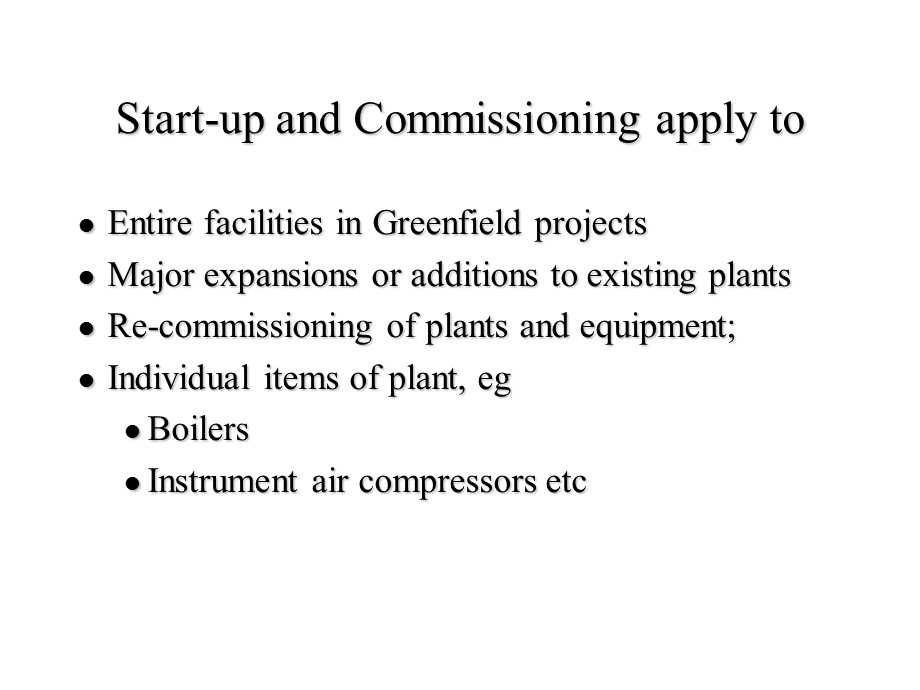 Introduction to Process Plant Startup & Commissioning.ppt_第3页