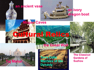 李云霞 Book2 Unit1 Cultural Relics (revision).ppt