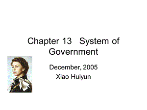 【外语课件】Chapter 13 System of Government.ppt