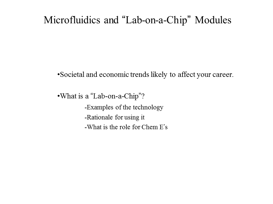 Microfluidics and “LabonaChip” Modules(PPT33).ppt_第1页