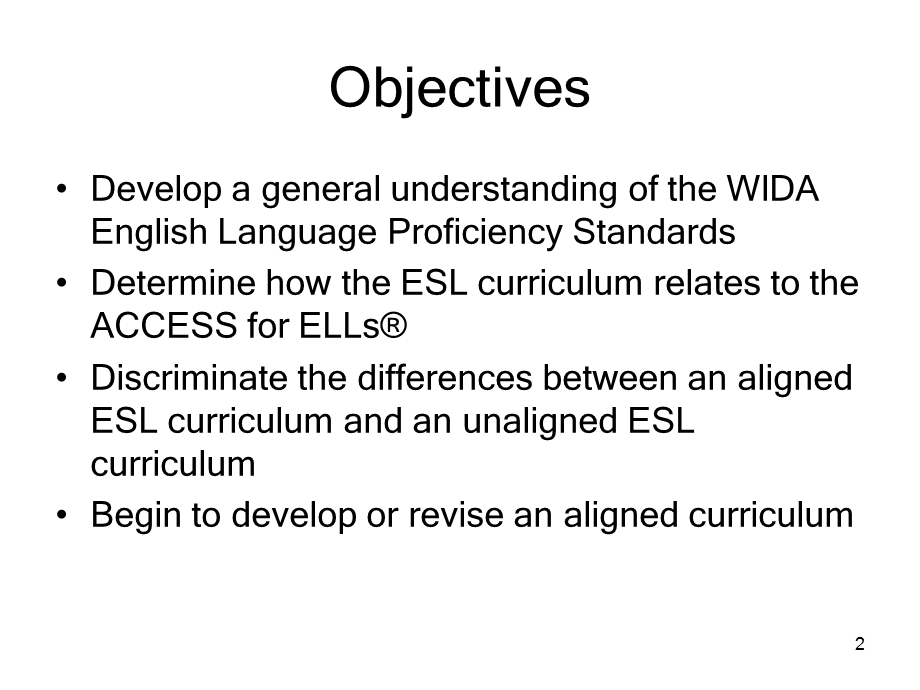 WIDA Standards and ESL Curriculum Alignment.ppt_第2页