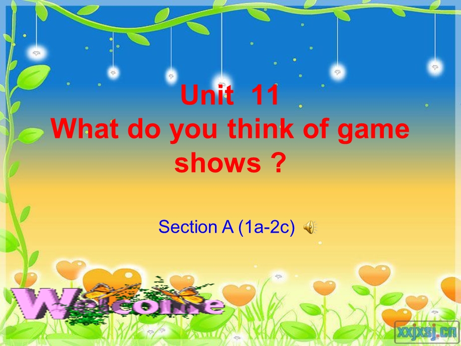 人教版新目标初中英语七级下册《Unit 11 What do you think of game shows 》精品课件.ppt_第1页