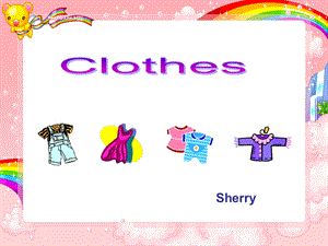 [小学教育精品]牛津1B M3U3 1B M3U3 CLOTHES.ppt