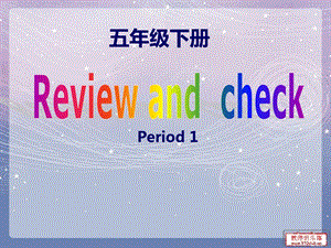 译林版小学英语五级下册Review andcheck课件.ppt