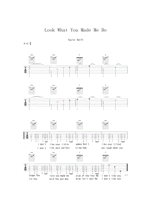 Look What You Made Me Do吉他谱 吉他谱.docx