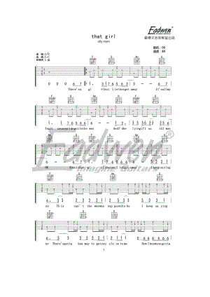 抖音 olly mars《That girl》吉他谱六线谱 C调原版编配爱德文吉他教室编配制作 吉他谱_1.docx