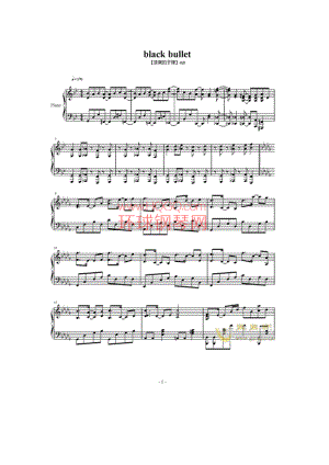 Black Bullet 【漆黑的子弹】op 钢琴谱.docx