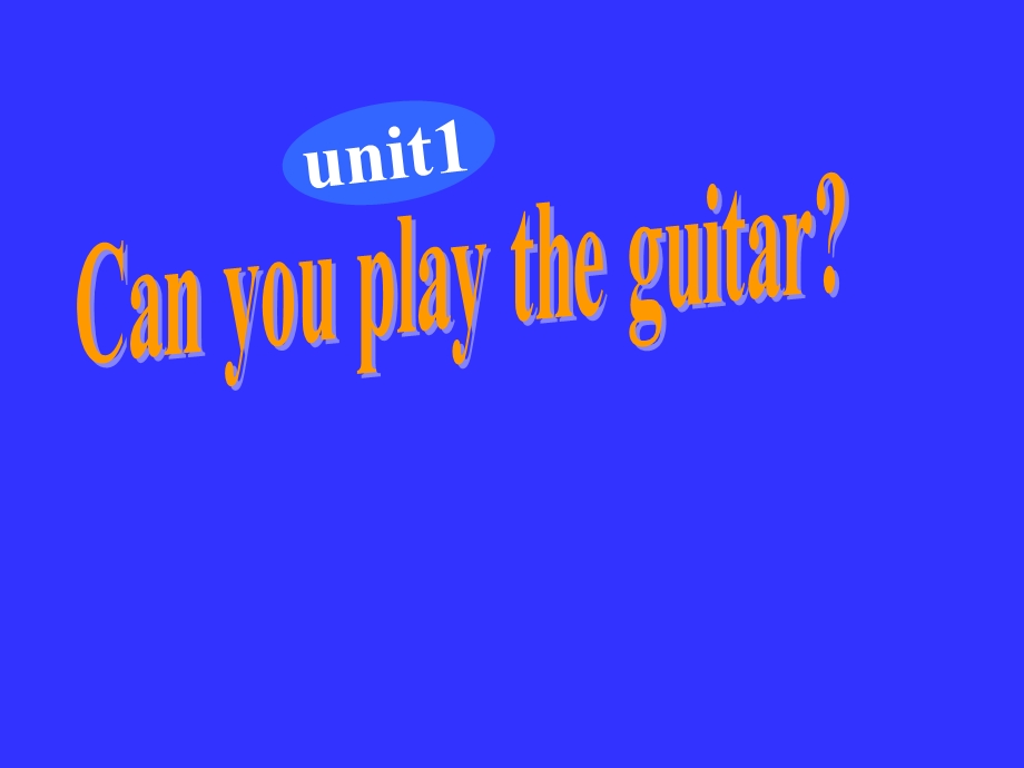 新人教版七年级英语下册unit1-can-you-play-the-guitar？优质课ppt课件.ppt_第1页