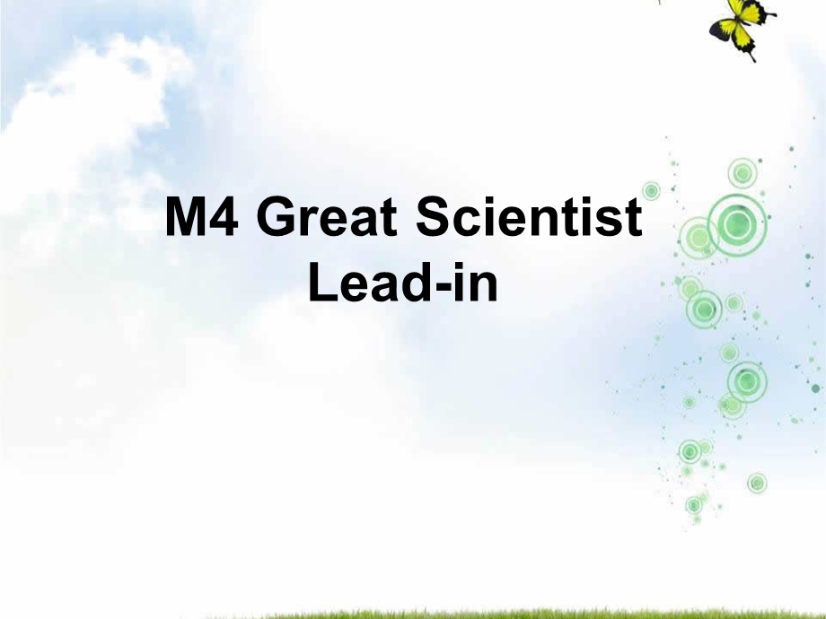 外研版高一英语必修四ppt课件：Module4+Great+Scientist.ppt_第1页