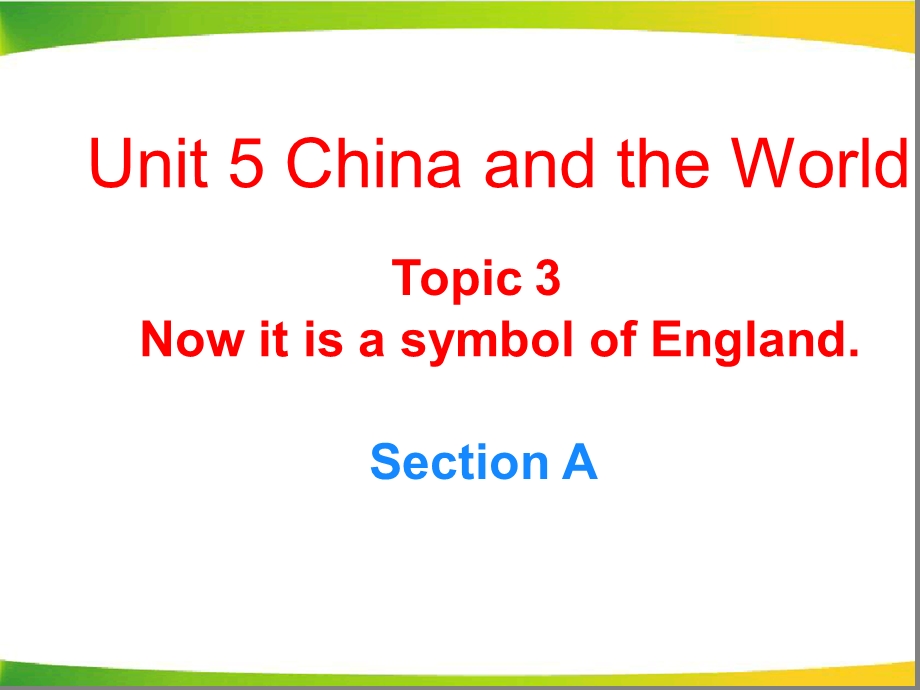 仁爱版九年级英语下册unit5-topic3-sectiona-ppt课件.ppt_第1页