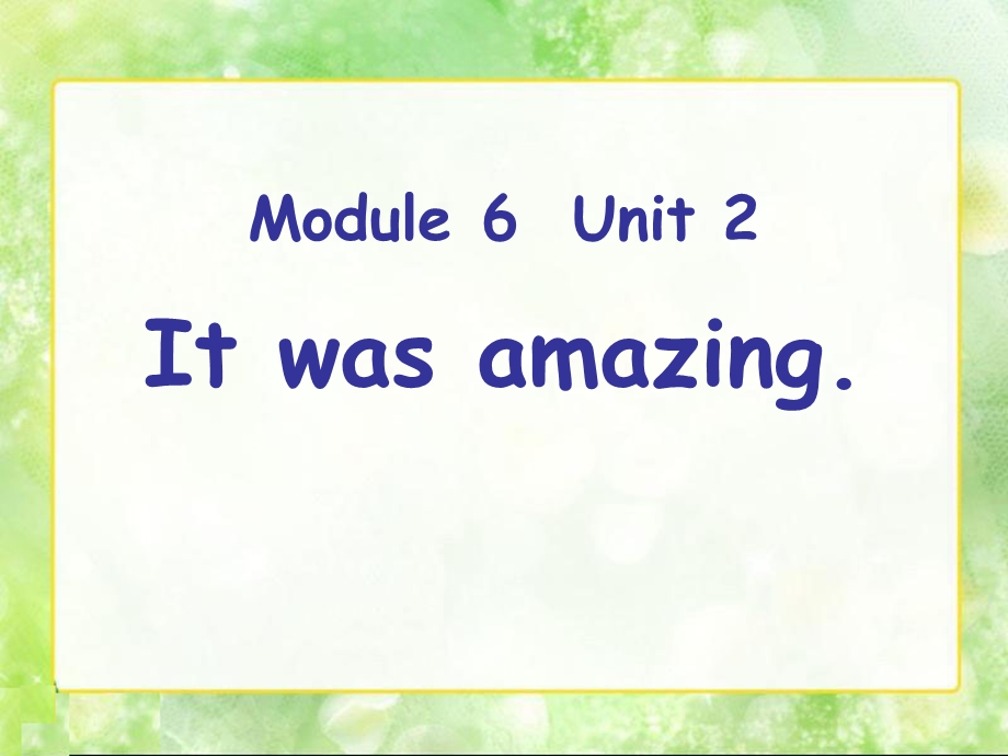 外研版(一起)五下Module-6-Unit-2《It-was-amazing》课件.pptx_第1页