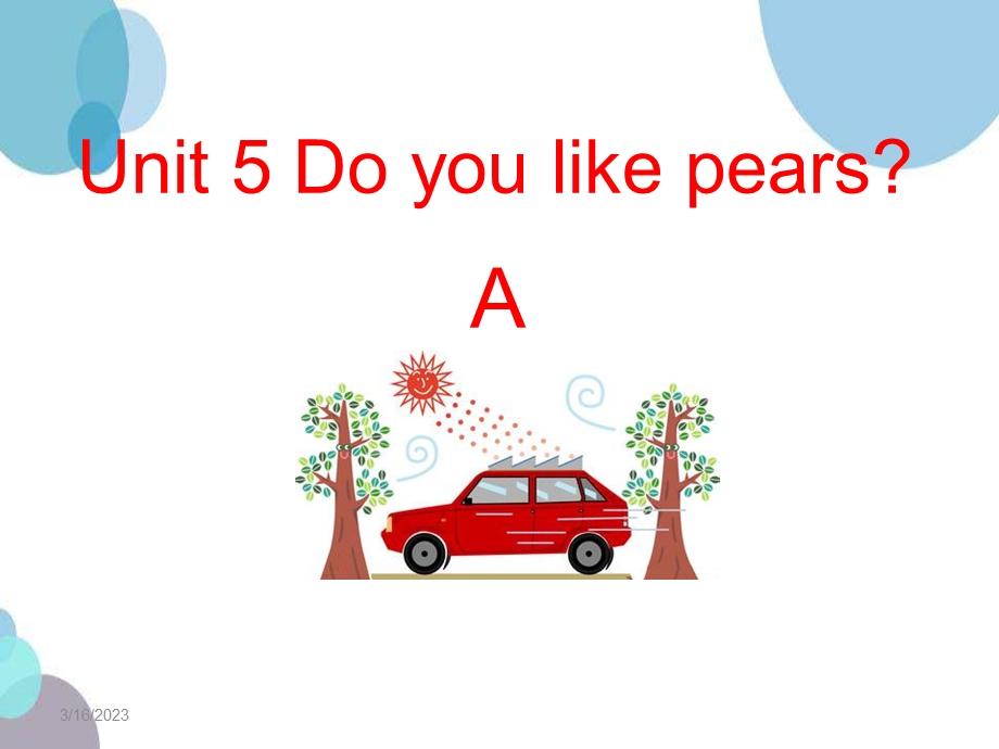 三年级英语下册Unit-5-《Do-you-like-pears》课件.pptx_第1页