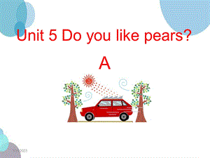 三年级英语下册Unit-5-《Do-you-like-pears》课件.pptx