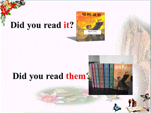 五年级英语下册Module4Unit1《Didyoureadthem》-优秀ppt课件(新版)外研版(一起).ppt