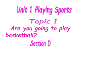 Playing-Sports课件-仁爱版.ppt