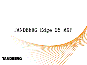 TandbergMXP视频会议安装使用.ppt