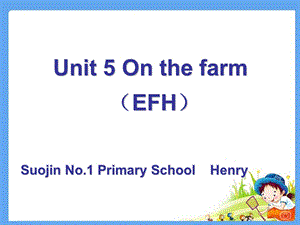 译林版牛津小学英语 6A Unit 5 On the farm EFGH课件.ppt