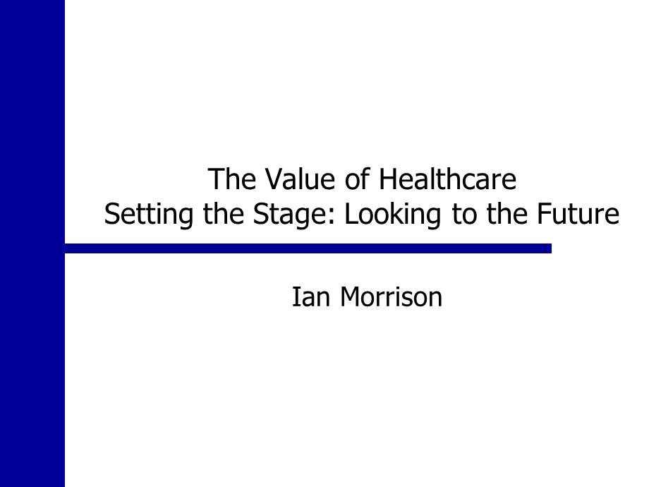 Healthcare in the New Millennium Vision, Values, and Leadership.ppt_第1页