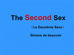 the second sex 《第二性》介绍.ppt