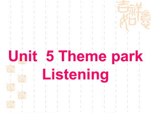 英语：Unit5-Listeningppt课件.ppt