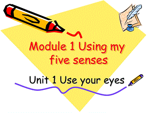 牛津上海版五下《Unit-1-Use-your-eyes!》课件.ppt