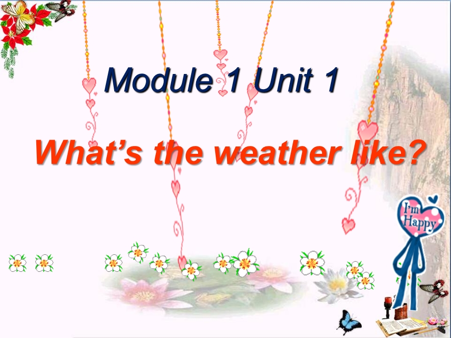 外研版（一起）二下Module1《Unit1Whatstheweatherlike》课件.pptx_第1页