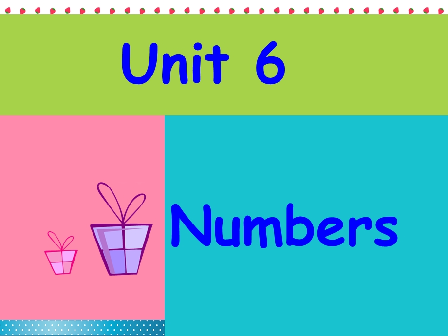 新蕾快乐英语一年级上册《Unit-6-Numbers》ppt课件.ppt_第1页