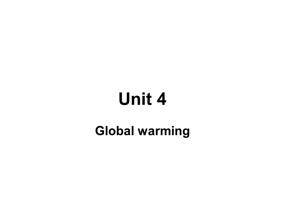 新人教版英语高二上Module-6《Unit-4-Global-warming》课件.ppt_第1页