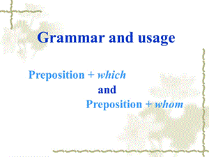 定语从句介词-which介词-whom上课课件.ppt