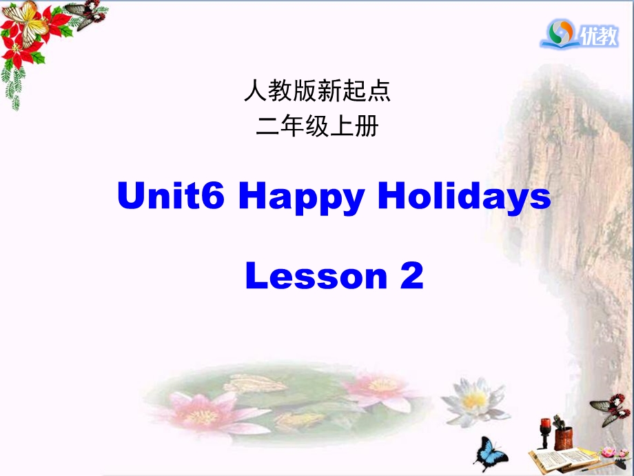 二年级英语上册Unit6HappyHolidays(第2课时)课件人教新起点.ppt_第1页