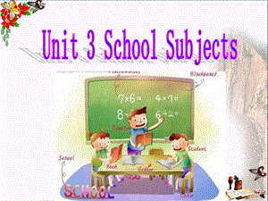 四年级英语下册Unit3《SchoolSubjects》(PartA)-ppt课件(新版)闽教版.ppt